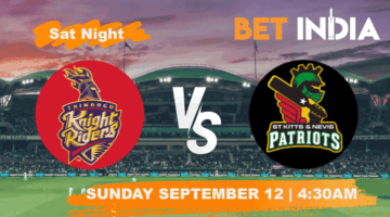 Trinbago Knight Riders vs St Kitts & Nevis Patriots Betting Tips & Predictions CPL 2021